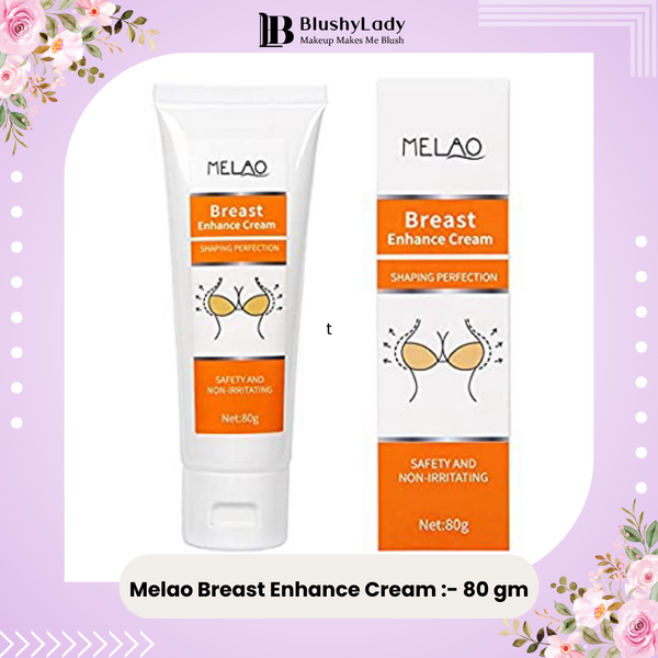 Melao Breast Enhance Cream :- 80 gm
